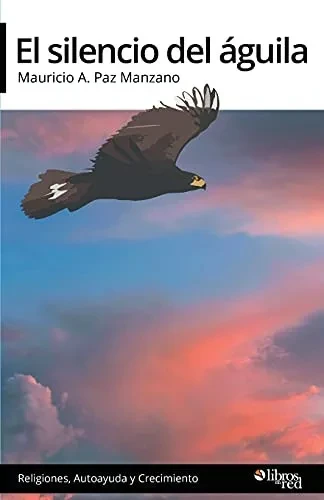 El Silencio Del Aguila (Spanish Edition)