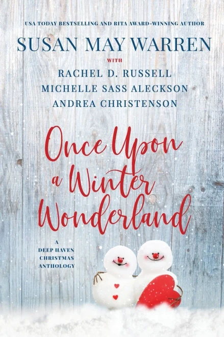 Once Upon A Winter Wonderland: A Deep Haven Christmas Anthology (Deep Haven Collection)