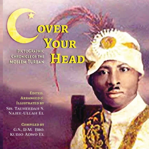 (C)Over Your Head: A Pictographic Chronicle Of The Moslem Turban