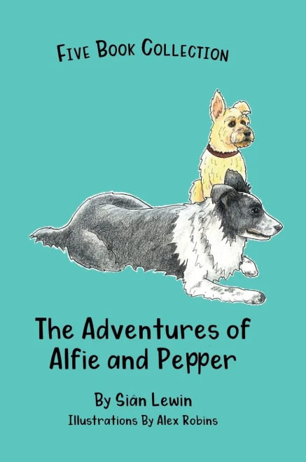 The Adventures Of Alfie And Pepper: Five Book Collection