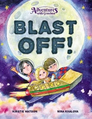 Adventures With Grandma: Blast Off!