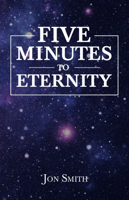 Five Minutes To Eternity - 9781664228672