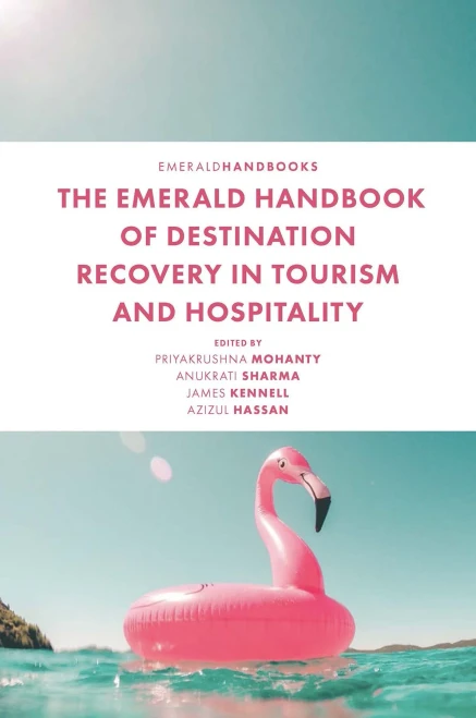 The Emerald Handbook Of Destination Recovery In Tourism And Hospitality
