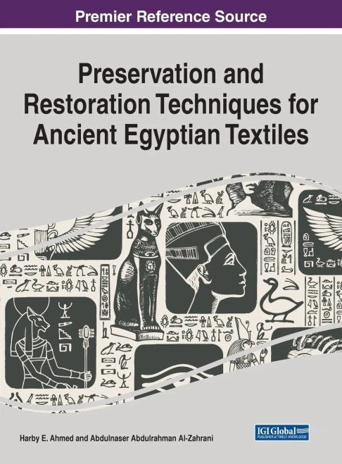 Preservation And Restoration Techniques For Ancient Egyptian Textiles (Advances In Religious And Cultural Studies)