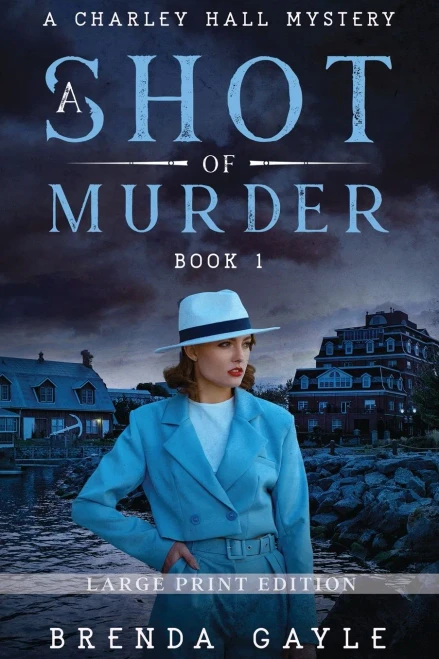A Shot Of Murder: Large Print (A Charley Hall Mystery Large Print)