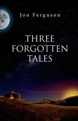 Three Forgotten Tales