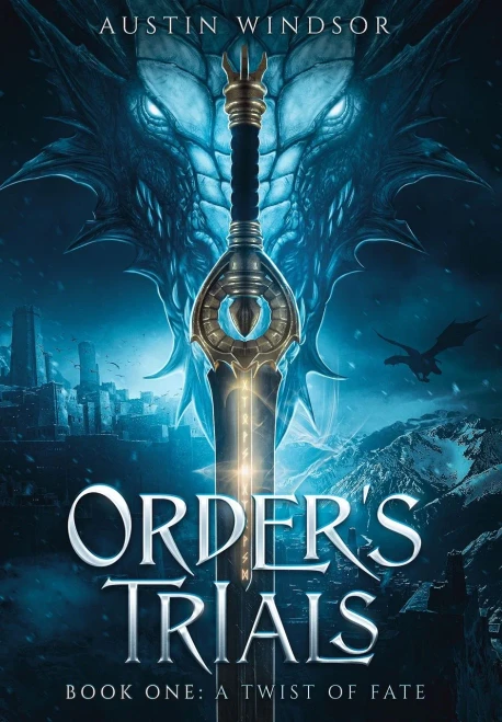 A Twist Of Fate: An Epic Fantasy Adventure (Order's Trials Book 1)