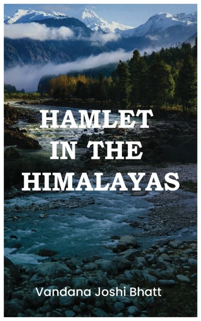 Hamlet In The Himalayas