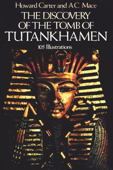 The Discovery Of The Tomb Of Tutankhamen