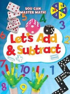Let'S Add And Subtract (You Can Master Math!)