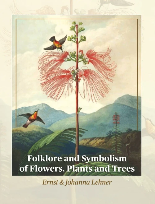 Folklore And Symbolism Of Flowers, Plants And Trees