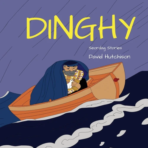 Dinghy (Seordag Stories) - 9781914335259