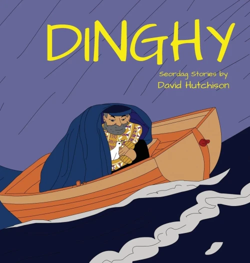 Dinghy (Seordag Stories) - 9781914335266