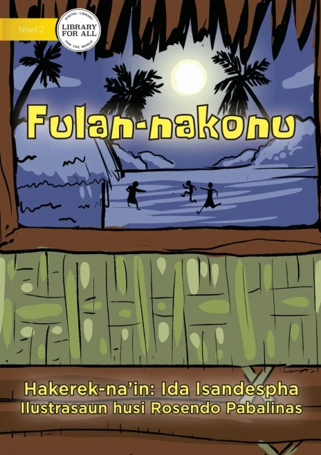 Full Moon - Fulan-Nakonu (Tetum Edition)