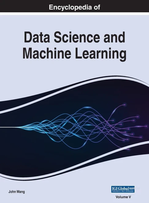 Encyclopedia Of Data Science And Machine Learning