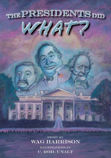 The Presidents Did What? - 9781953021335