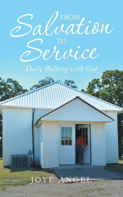 From Salvation To Service: Daily Walking With God