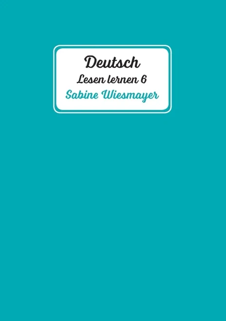 Deutsch, Lesen Lernen 6 (German Edition)