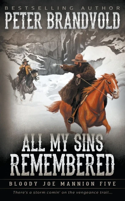 All My Sins Remembered: Classic Western Series (Bloody Joe Mannion)
