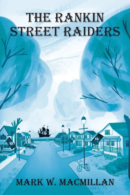 The Rankin Street Raiders - 9780228845317