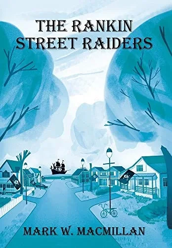 The Rankin Street Raiders - 9780228845324