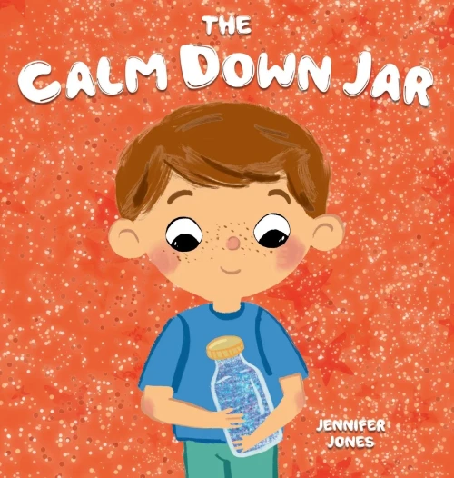 The Calm Down Jar: A Social Emotional, Rhyming, Early Reader Kid's Book To Help Calm Anger And Anxiety (Teacher Tools)