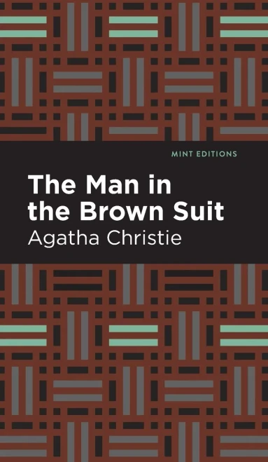 The Man In The Brown Suit (Mint Editions)