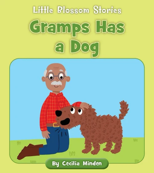 Gramps Has A Dog (Little Blossom Stories)