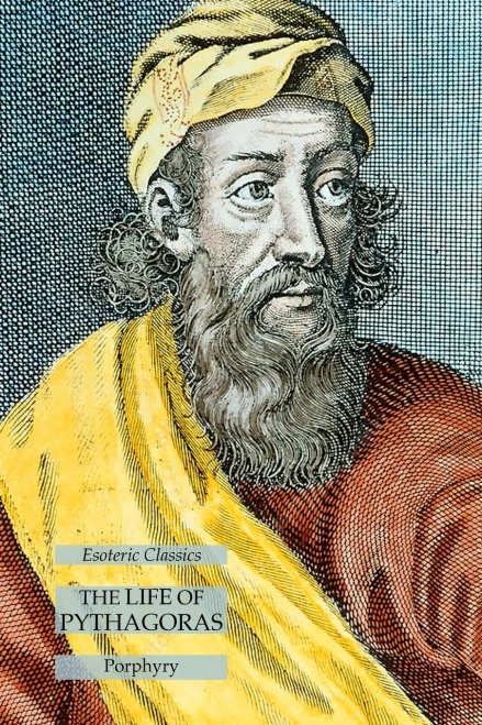The Life Of Pythagoras: Esoteric Classics
