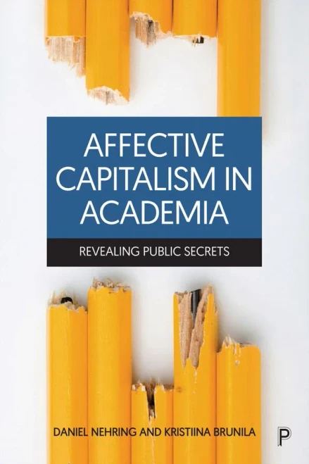 Affective Capitalism In Academia: Revealing Public Secrets