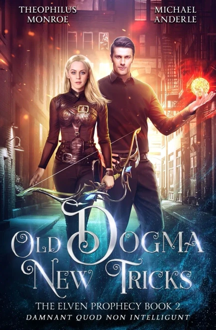 Old Dogma New Tricks (The Elven Prophecy)