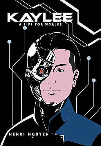Kaylee: A Life For Worlds - 9781664169883