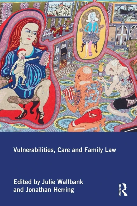 Vulnerabilities, Care And Family Law