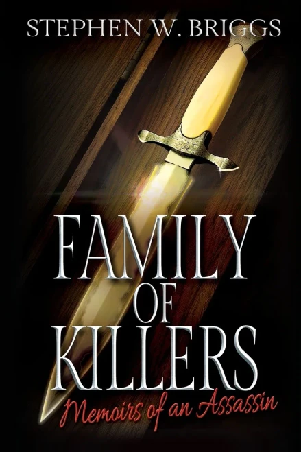 Family Of Killers: Memoirs Of An Assassin