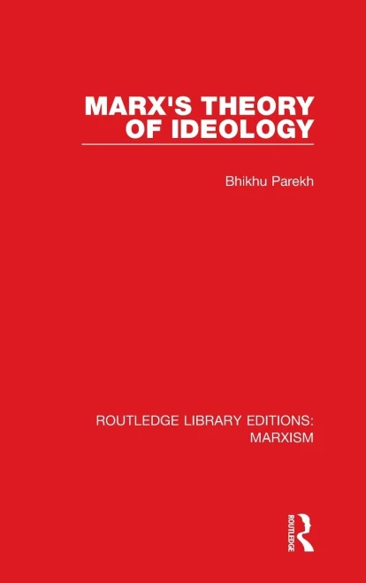 Marx's Theory Of Ideology (Rle Marxism) (Routledge Library Editions: Marxism)