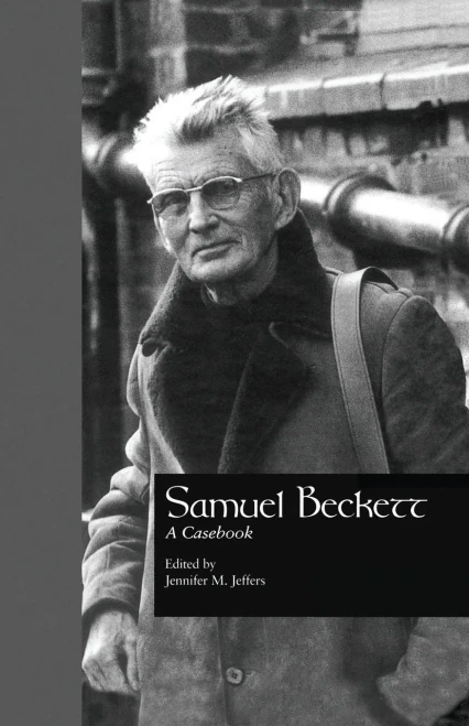 Samuel Beckett: A Casebook (Casebooks On Modern Dramatists, Volume 25 / Garland Reference Library Of The Humanities, Volume 2025)