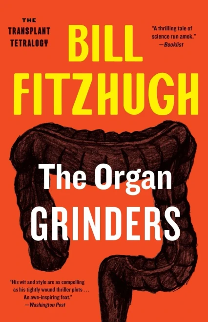 The Organ Grinders (Transplant Tetralogy)