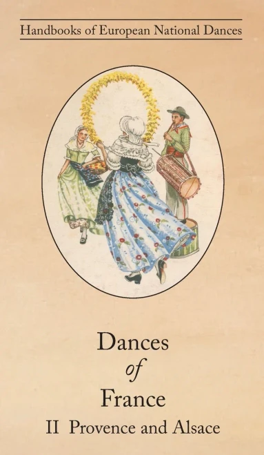 Dances Of France Ii - Provence And Alsace
