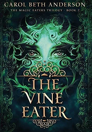 The Vine Eater (The Magic Eaters Trilogy)