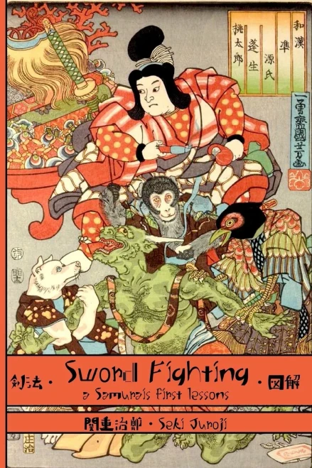 Sword Fighting: A Samurai'S First Lessons