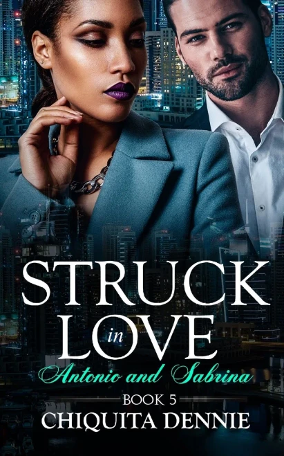 Antonio And Sabrina Struck In Love Book 5