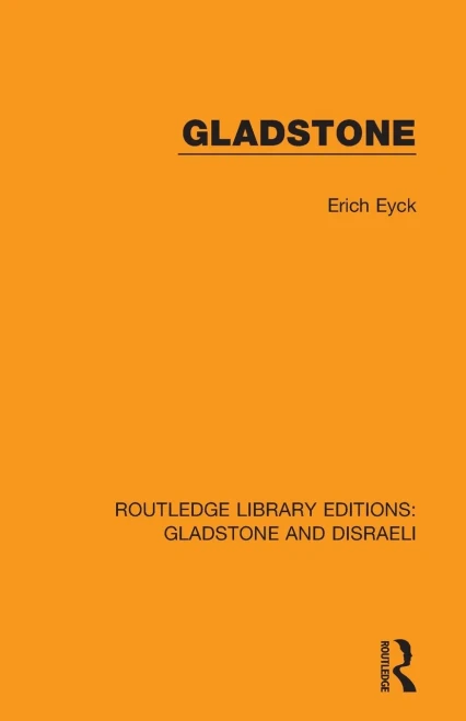 Gladstone (Routledge Library Editions: Gladstone And Disraeli)