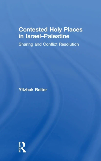 Contested Holy Places In IsraelPalestine