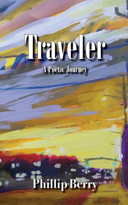 Traveler: A Poetic Journey - 9780998168968