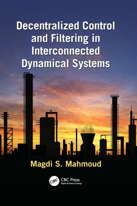 Decentralized Control And Filtering In Interconnected Dynamical Systems