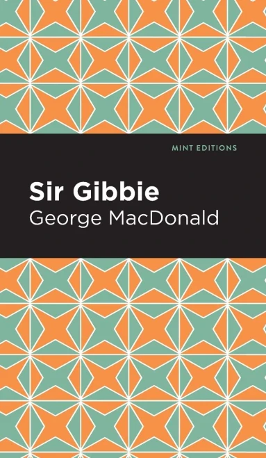 Sir Gibbie (Mint Editions) - 9781513205373