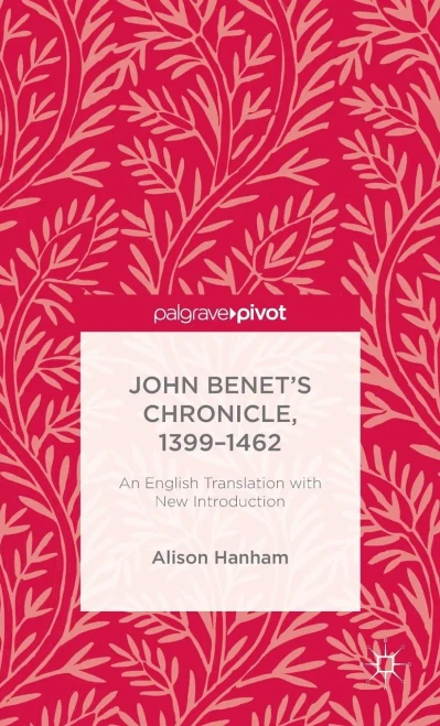 John Benet'S Chronicle, 1399-1462: An English Translation With New Introduction