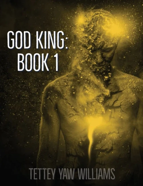God King: Book I: The World Will Never Be The Same Again.
