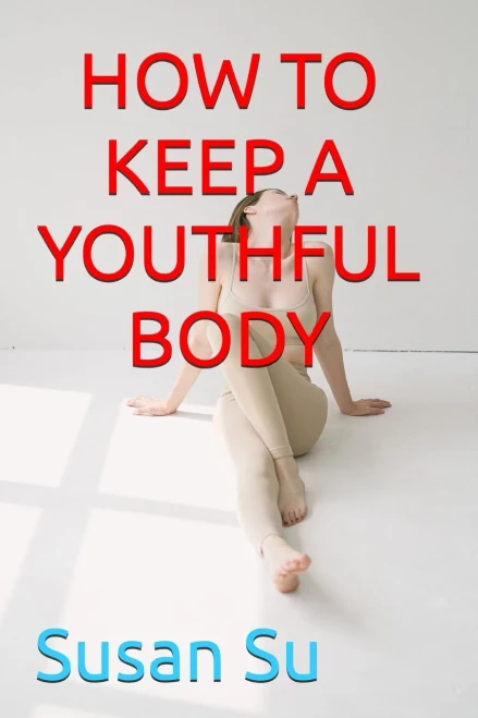 How To Keep A Youthful Body