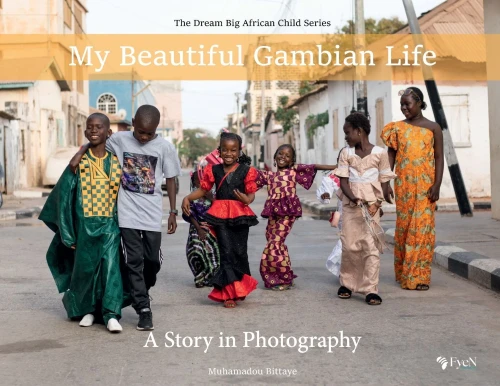 My Beautiful Gambian Life: A Story In Photography: A Story In Photography